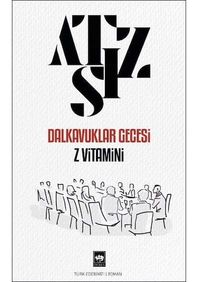 Dalkavuklar Gecesi Z Vitamini - Hüseyin Nihal Atsız - Ötüken Neşriyat