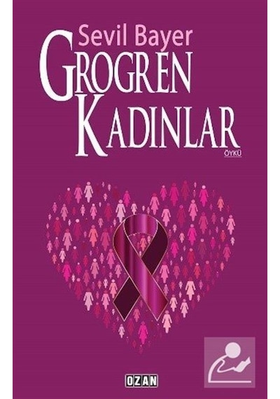 Grogren Kadınlar - Sevil Bayer - Ozan Yayıncılık