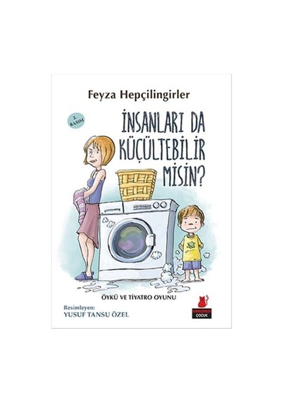 İnsanları da Küçültebilir Misin? - Feyza Hepçilingirler - Kırmızı Kedi