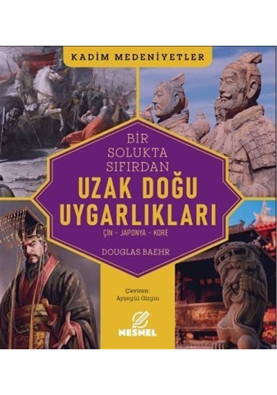 Uzak Doğu Uygarlıkları / Douglas Baehr