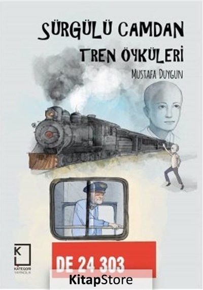 Sürgülü Camdan Tren Öyküleri - Mustafa Duygun - Kategori