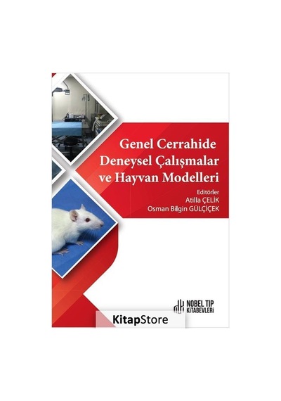 Genel Cerrahide Deneysel Çalışmalar ve Hayvan Modelleri- Nobel Tıp Kitabevleri