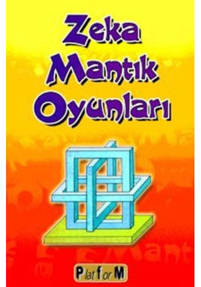 Zeka Mantık Oyunları  -  Hakan Yavuz  -  Platform Yayınları