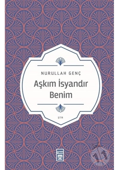 Aşkım İsyandır Benim