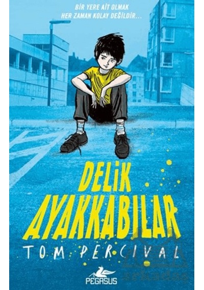 Delik Ayakkabılar Pegasus Yayınları
