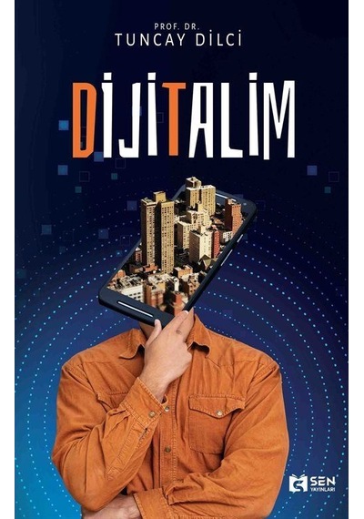 Dijitalim / Prof Dr Tuncay Dilci