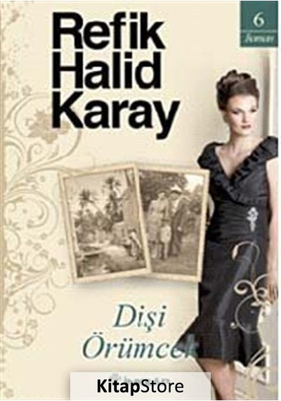 Dişi Örümcek / Refik Halid Karay