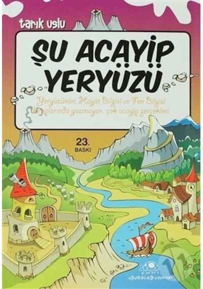 Uğurböceği Yayınları Şu Acayip  Yeryüzü