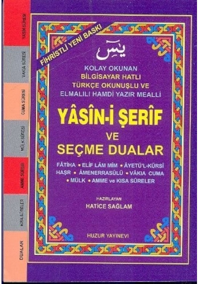 Yasin -i Şerif ve Seçme Dualar  - Hatice Sağlam  - Huzur Yayınevi