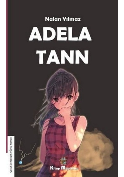 Adela Tann - Nalan Yılmaz - Kitap Müptelası Yayınları
