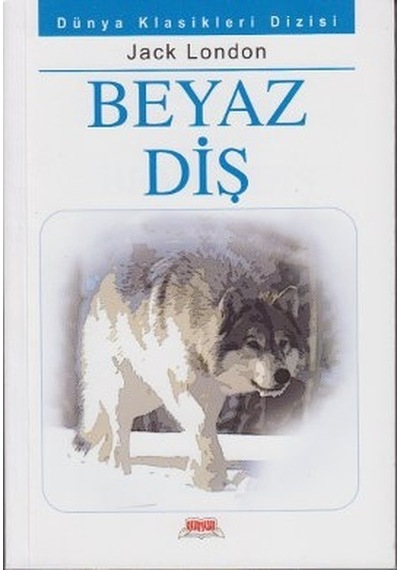 Beyaz Diş - Jack London - Okuryazar Yayınevi