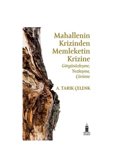 Mahallenin Krizinden Memleketin Krizine: Görgüsüzleşme, Yozlaş...