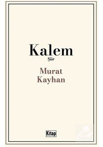 Kalem Şiir / Murat Kayhan