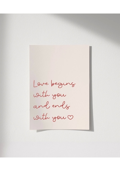 Çerçevesiz Poster Love Begins And Ends With You