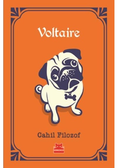 Cahil Filozof - François Marie Arouet Voltaire - Kırmızı Kedi