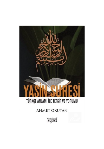 Yasin Suresi Türkçe Anlamı ile Tefsir ve Yorumu / Ahmet Okutan 9786057699657