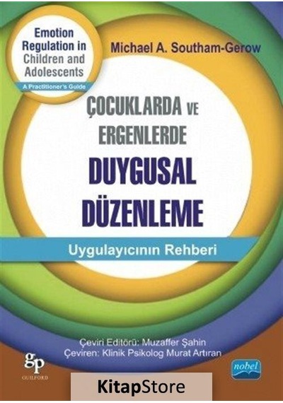 Çocuklarda ve Ergenlerde Duygusal Düzenlenme / Michael A.South...