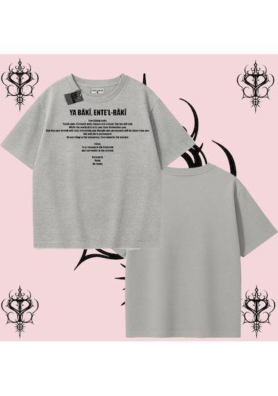 Tarzsokak Ya Bâkî Ente L Bâkî İngilizce Rabbimin 99 İsminden İlham Alan Oversize Unisex Tişört Manevi Stre Gri