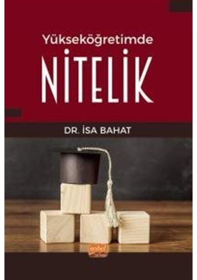 Yükseköğretimde Nitelik / Dr. İsa Bahat