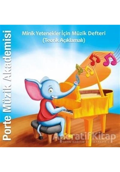 Minik Yetenekler için Müzik Defteri-Teorik Açıklamalı- Porte Müzik Eğitim Yayınları