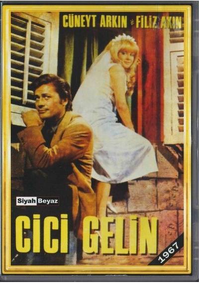 Cici Gelin Cüneyt Arkın Filiz Akın Dvd