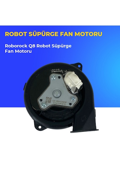 Roborock Q8 Robot Süpürge Fan Motoru