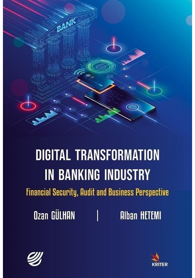 Digital Transformation in Banking Industry Financial Security Audit and Business Perspective - Alban Hetemi - Kriter