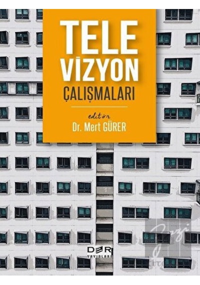 Televizyon Çalışmaları - Mert Gürer - Der Yayınları