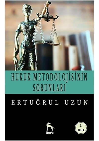 Hukuk Metodolojisinin Sorunları