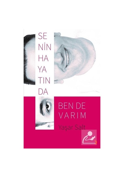 Senin Hayatında Ben de Varım - Yaşar Salt - Cinius