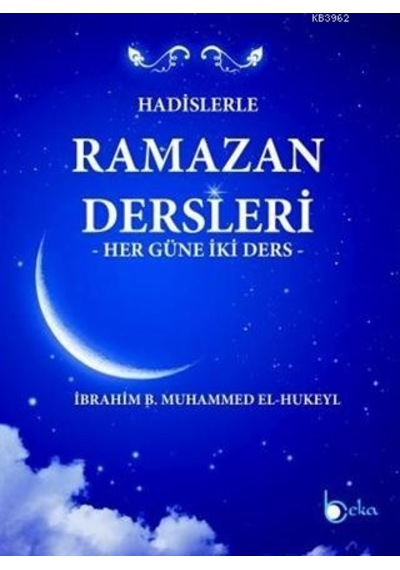 Hadislerle Ramazan Dersleri Her Güne İki Ders