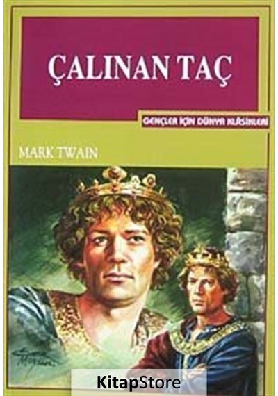 Çalınan Taç Gençler için Dünya Klasikleri / Mark Twain