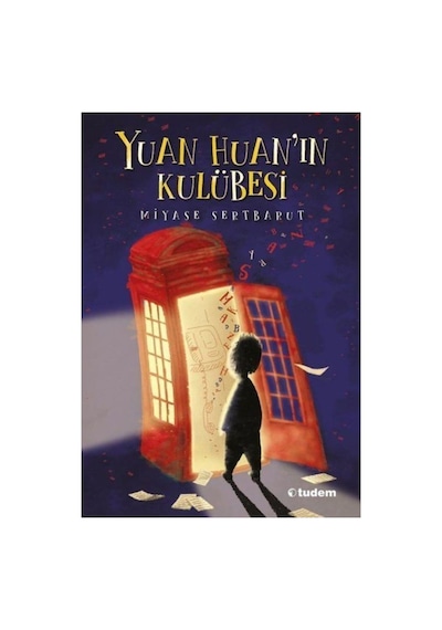 Yuan Huan'ın Kulübesi Miyase Sertbarut 9-12 Yaş