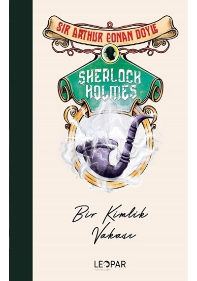 Sherlock Holmes Bir Kimlik Vakası - Leopar Yayınları - Sir Arthur