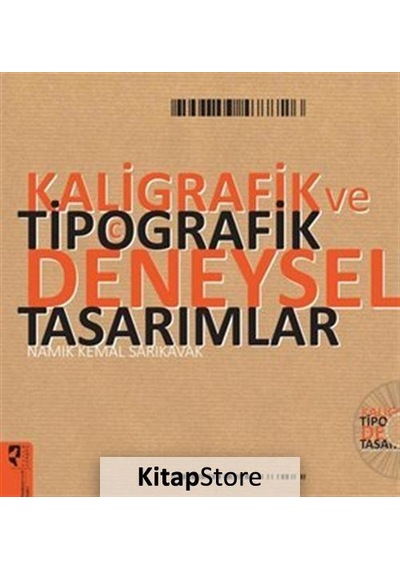 Kaligrafik ve Tipografik Deneysel Tasarımlar / Prof. Namık Kem .