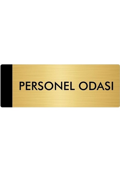 Metal Yönlendirme Levhası, Departman Kapı Isimliği Personel Odası 7x20 Cm Altın Renk