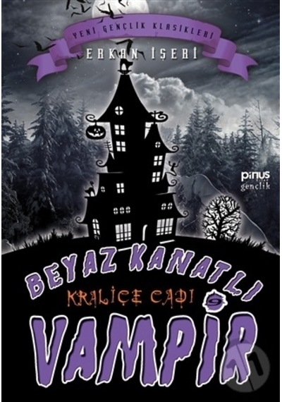 Beyaz Kanatlı Vampir 9 - Kraliçe Cadı - Erkan İşeri - Pinus Kitap