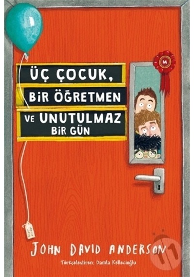 Üç Çocuk. Bir Öğretmen Ve Unutulmaz Bir  Gün