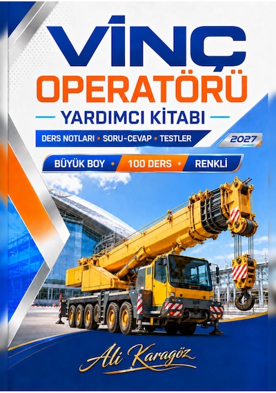 Vinç Operatörü Yardımcı Kitabı 100 Ünite, 100 Ders, 1030 Sayfa, Renkli Büyük Boy