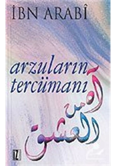 Arzuların Tercümanı - Muhyiddin Ibn Arabi