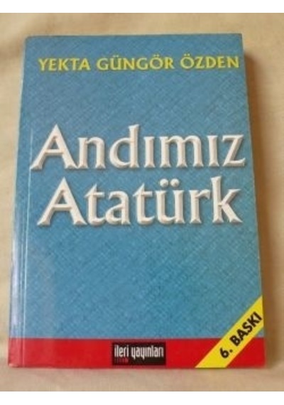 Andımız Atatürk/yekta Güngör Özden