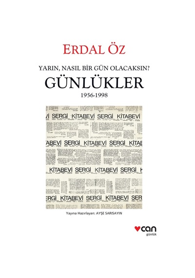 Yarın, Nasıl Bir Gün Olacaksın? - Erdal Öz - Can Yayınları