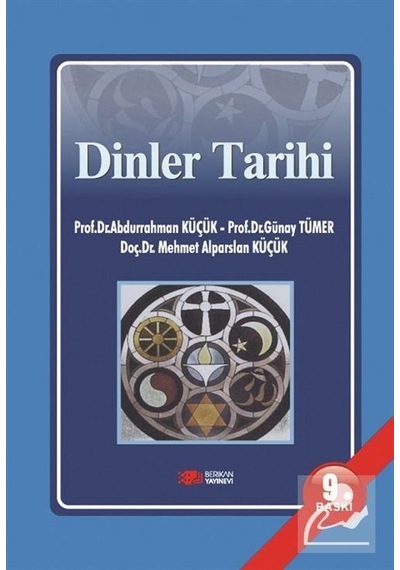Dinler Tarihi - Abdurrahman Küçük - Berikan Yayınevi