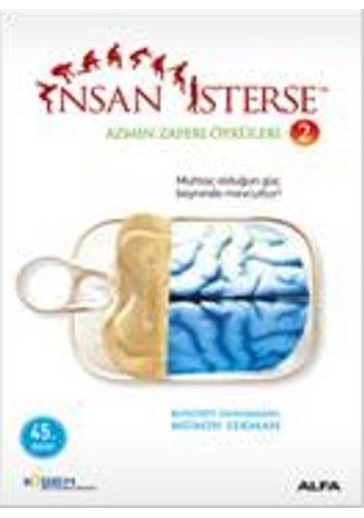 İnsan İsterse - Azmin Zaferi Öyküleri 2