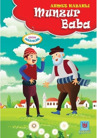 Munzur Baba-Çocuk Hikayeleri - Ahmet Kabaklı - Türk Edebiyatı Vakfı Yayınları