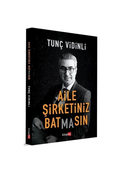 Aile Şirketiniz Batmasın - Tunç Vidinli - Kitapita