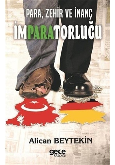 ParaZehir ve İnanç İmparatorluğu - Alican Beytekin - Gece Kitaplığı