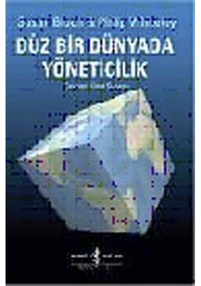 Düz Bir Dünyada Yöneticilik - Susan Bloch - İş Bankası Kültür Yayınları