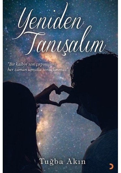 Yeniden Tanışalım - Tuğba Akın - Cinius