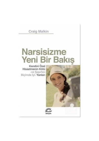 Narsisizme Yeni Bir Bakış - Craig Malkin